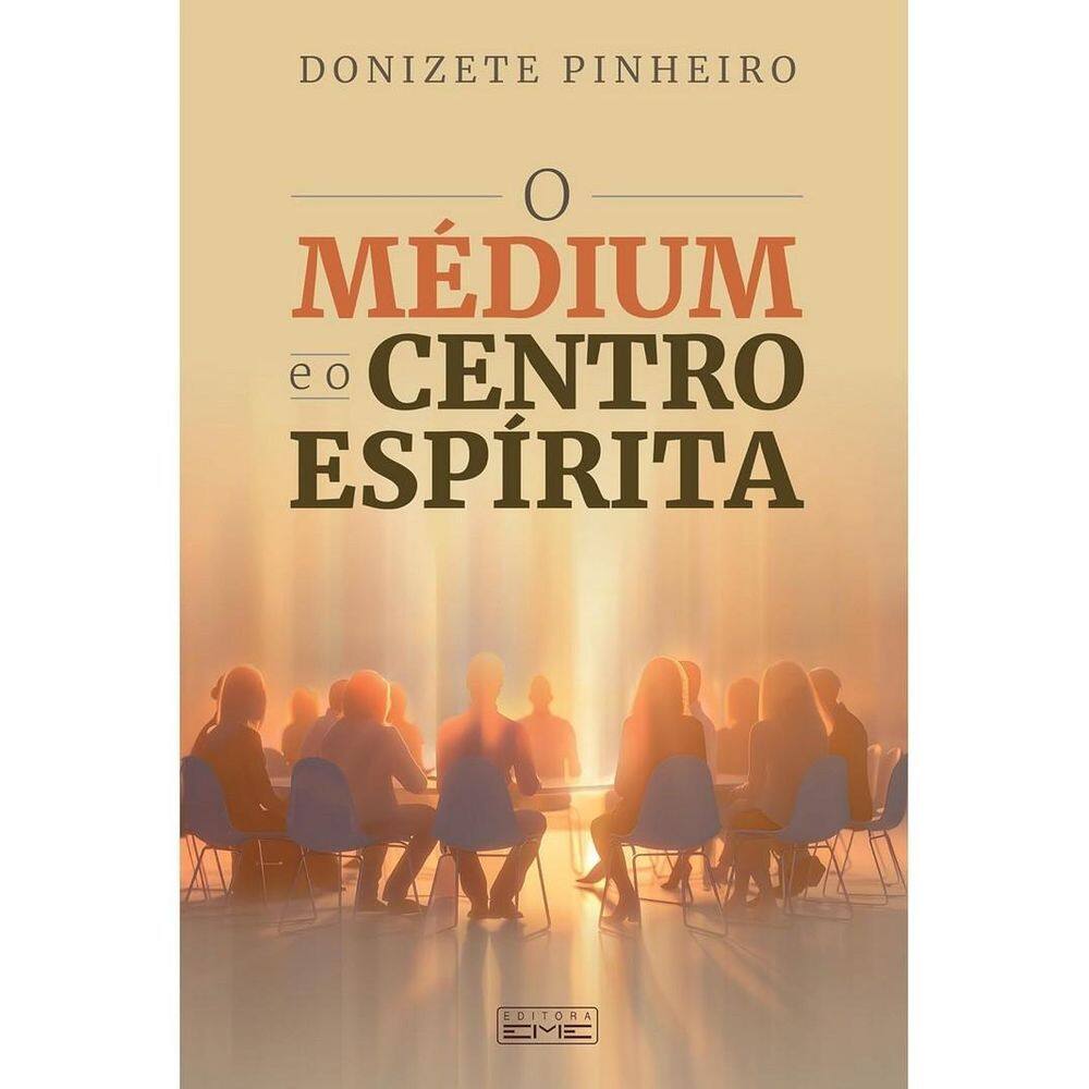 Livro O Médium E O Centro Espírita - Eme Editora