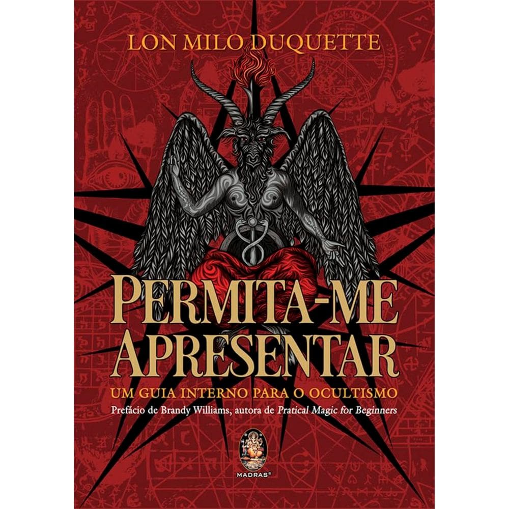 Livro - Permita-me Apresentar - Um Guia Interno para o Ocultismo, por Lon Milo Duquette - Editora Madras