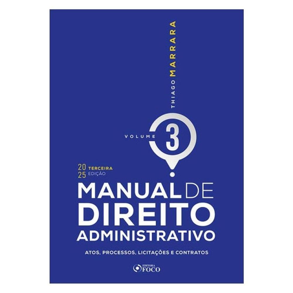 Manual De Direito Administrativo - 3ª Ed 2025 - Volume 3