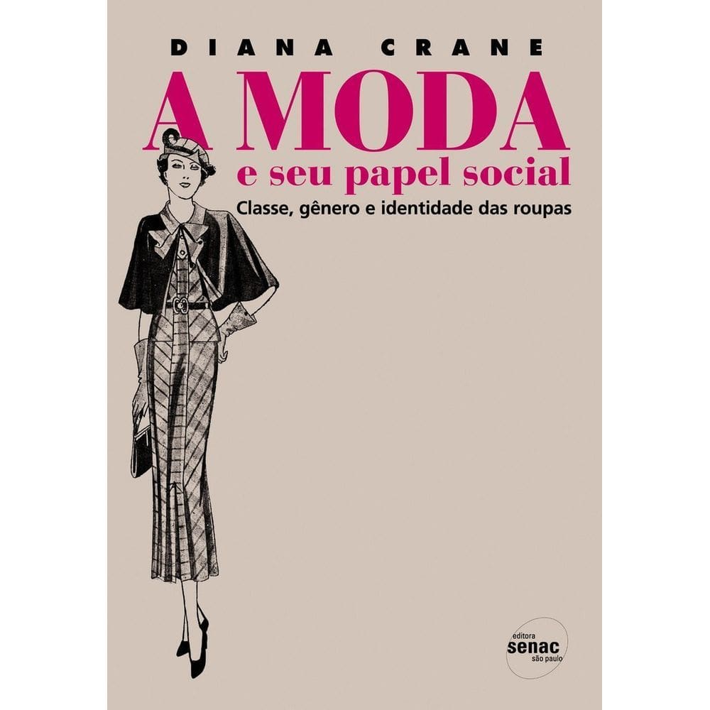 Moda e Seu Papel Social, A