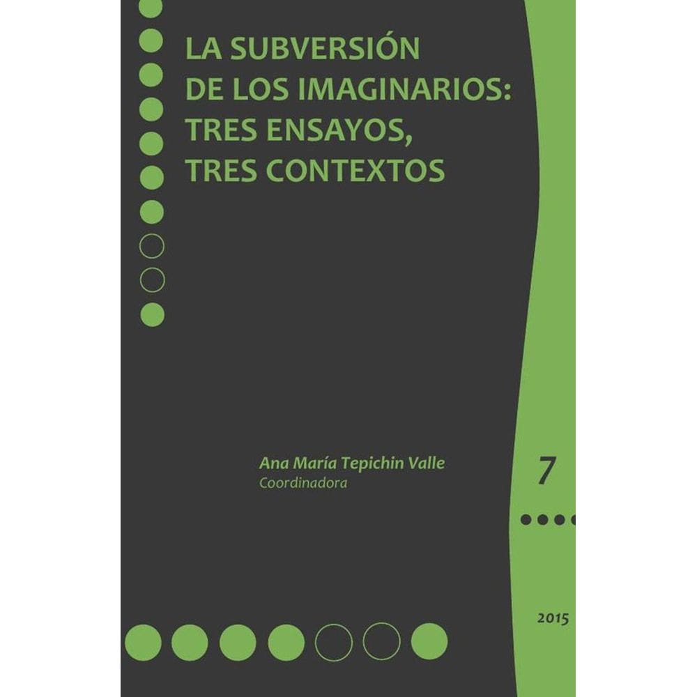 La subversión de los imaginarios: - Espanhol