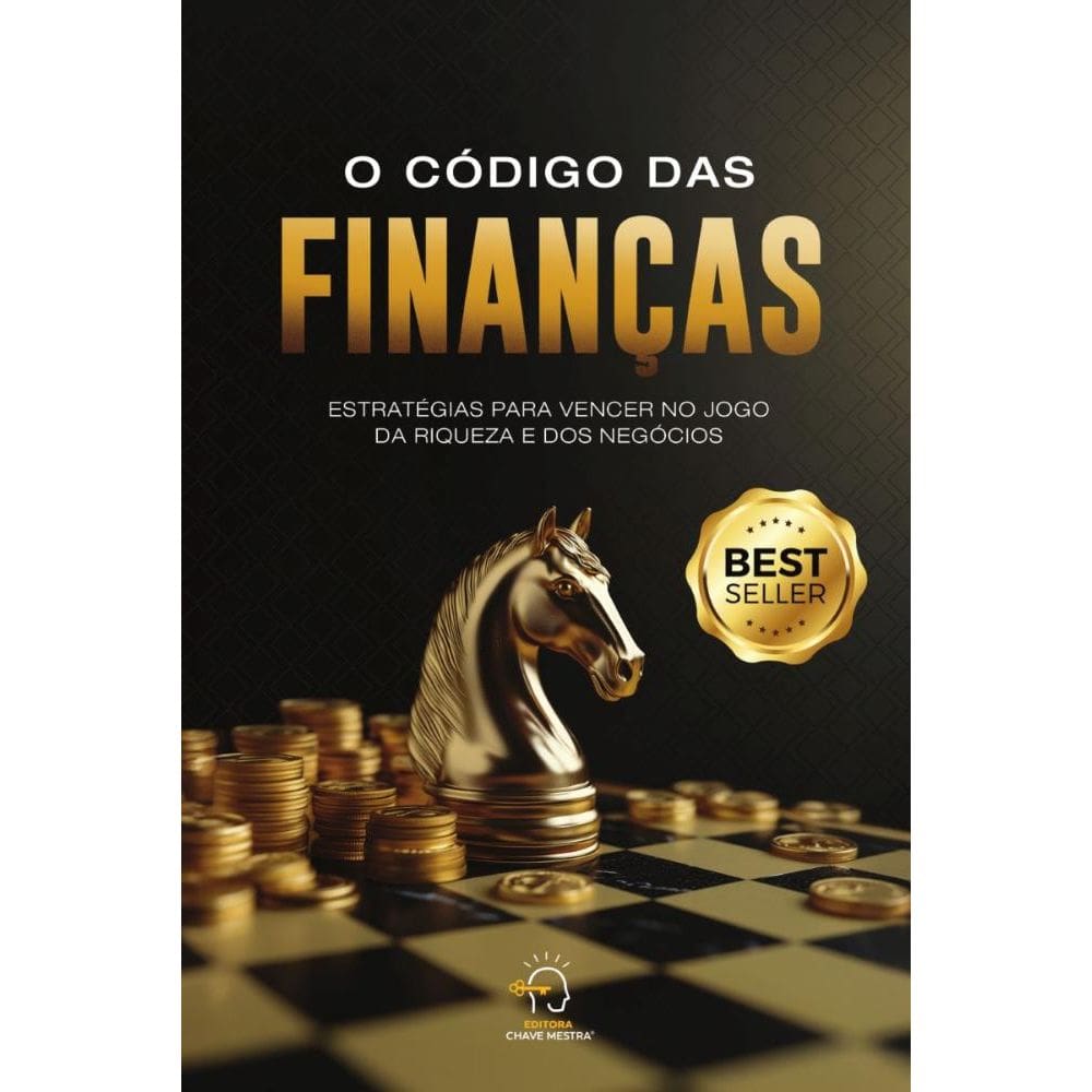 C digos das finan as: Estrat gias para vencer no jogo da riqueza e dos neg cios