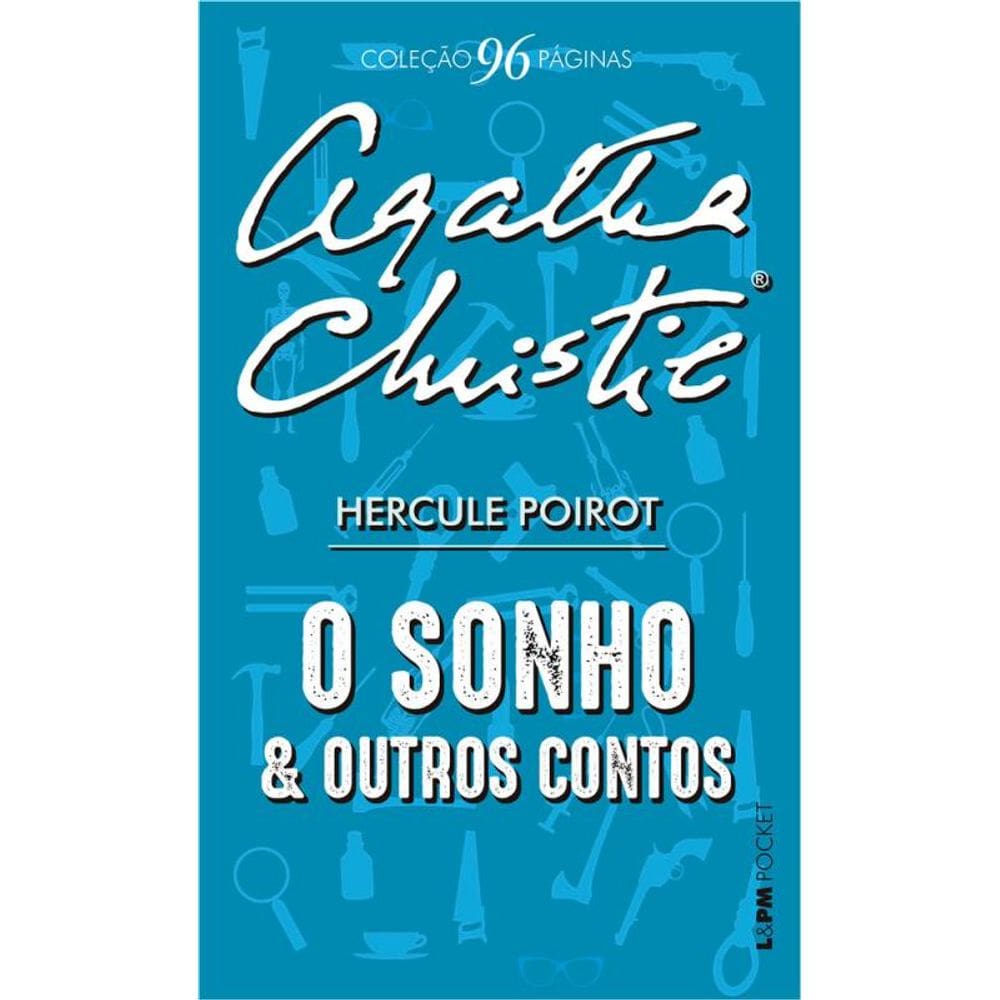 O Sonho E Outros Contos - 96 Páginas: Hercule Poirot