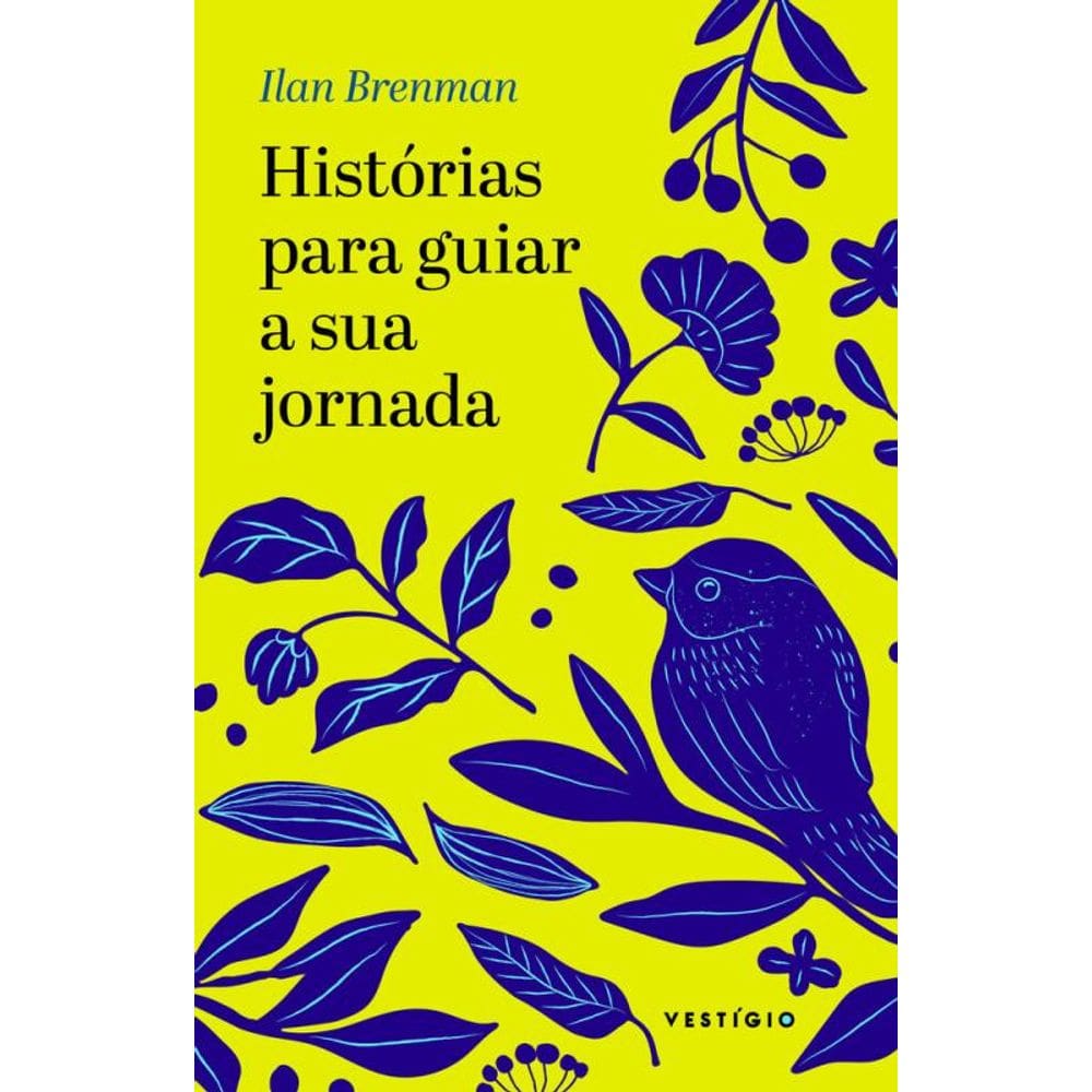 Histórias para guiar a sua jornada