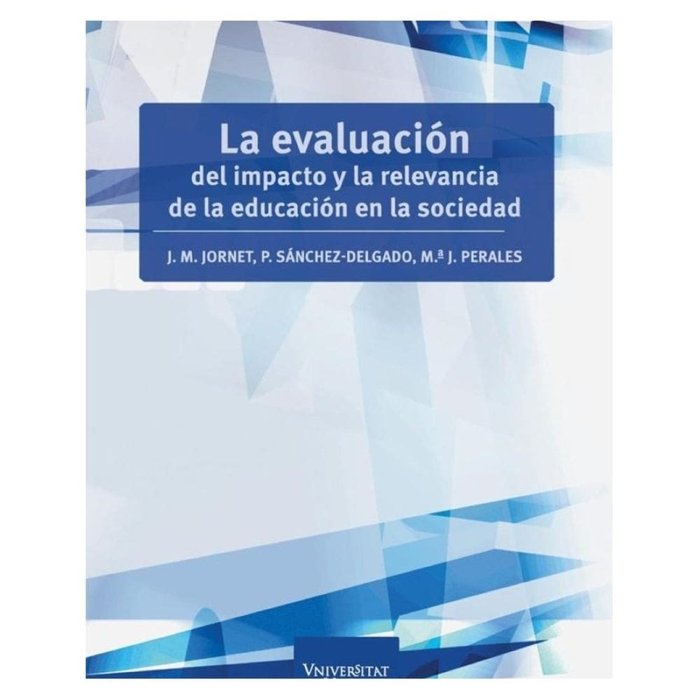 La evaluación del impacto y la relevancia de la educación en la sociedad - Espanhol