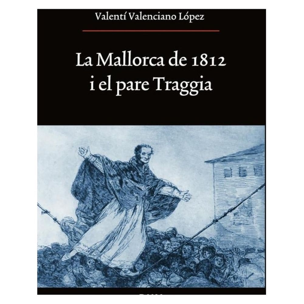 La Mallorca de 1812 i el pare Traggia - Catalão
