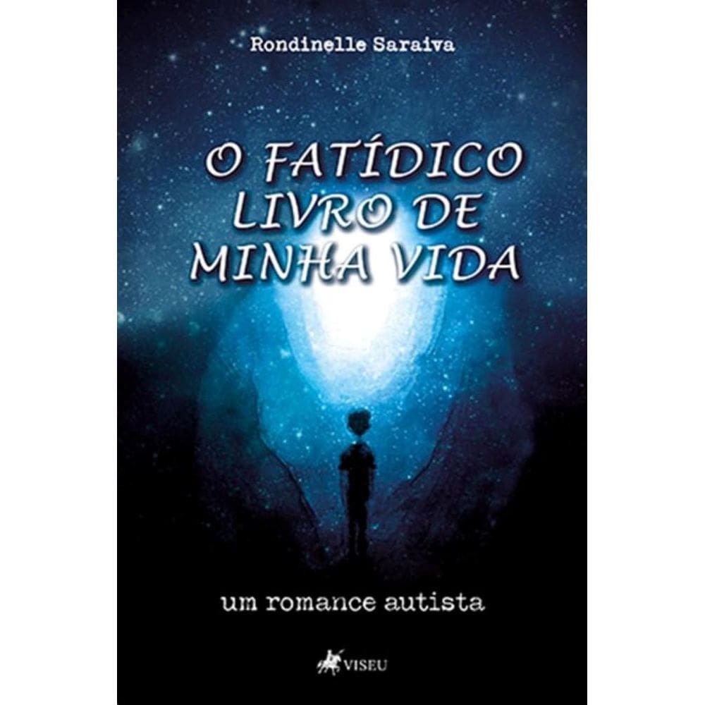 O Fatídico Livro de Minha Vida: Um Romance Autista