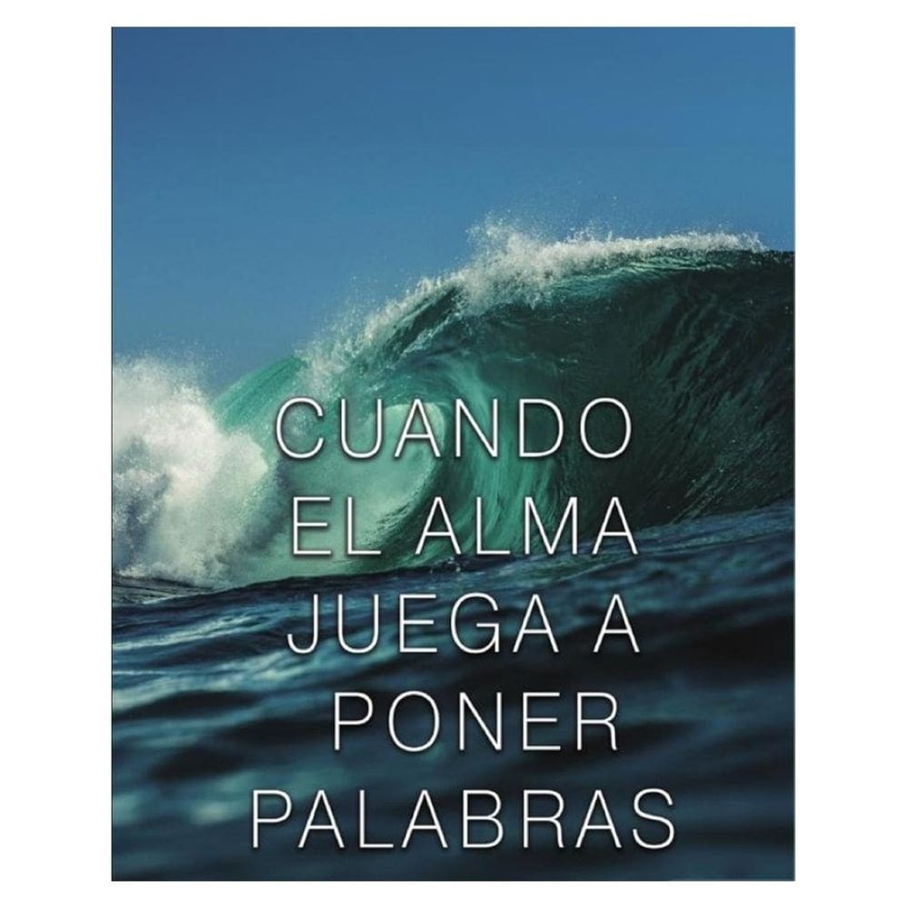 Cuando el alma juega a poner palabras - Espanhol