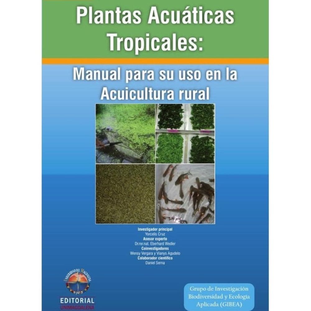 Plantas acuáticas tropicales: manual para su uso en la acuicultura rural - Espanhol