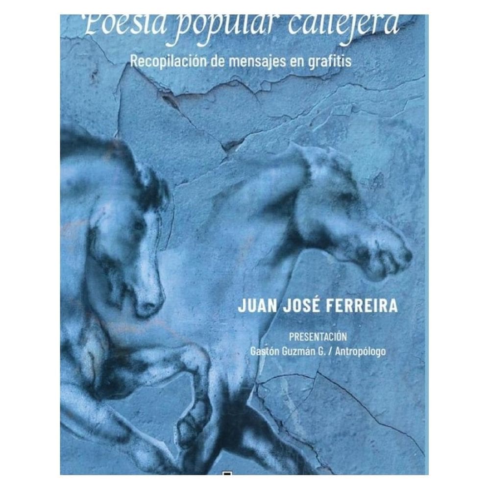 Poesía popular callejera. Recopilación de mensajes en grafitis - Espanhol