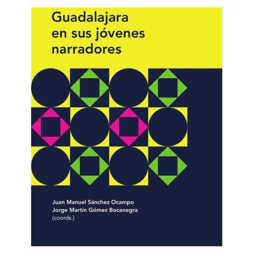 Guadalajara en sus jóvenes narradores - Espanhol