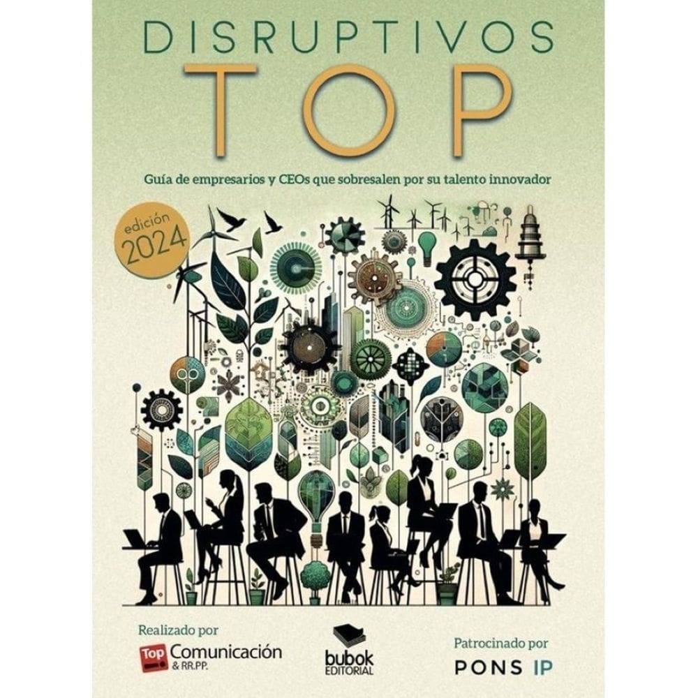Disruptivos TOP - Guía de empresarios y CEOs que sobresalen por su talento innovador - Espanhol
