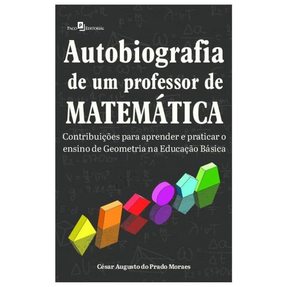 Autobiografia De Um Professor De Matemática