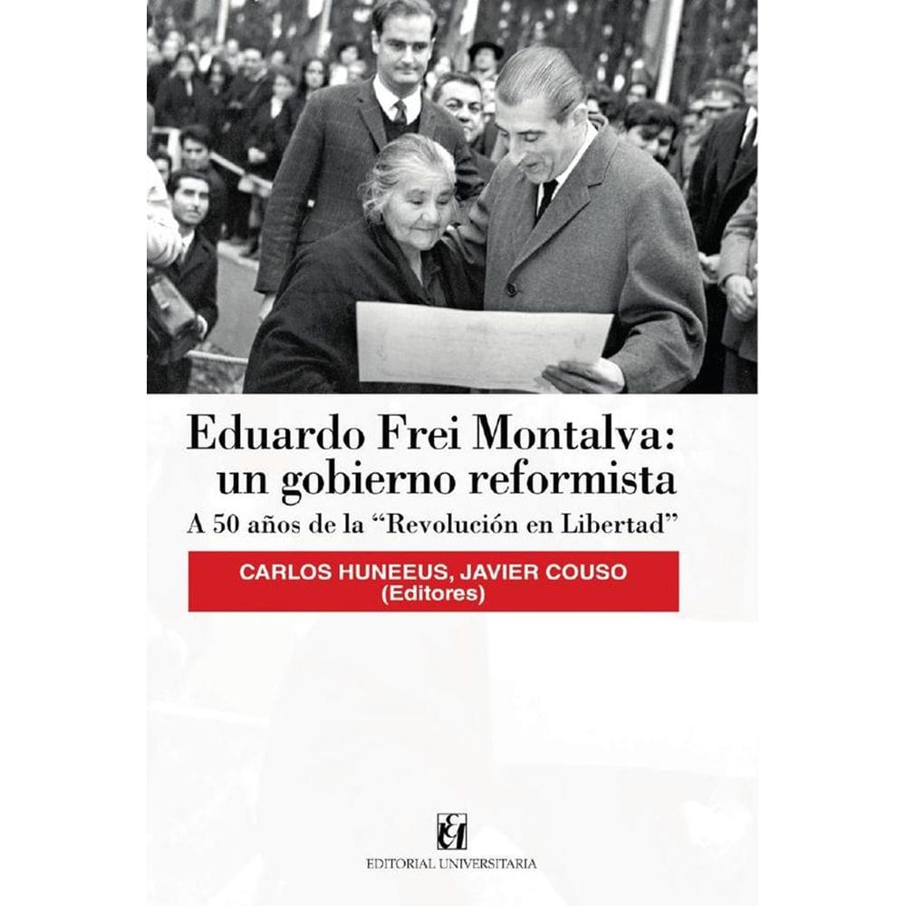 Eduardo Frei Montalva: un gobierno reformista - Espanhol