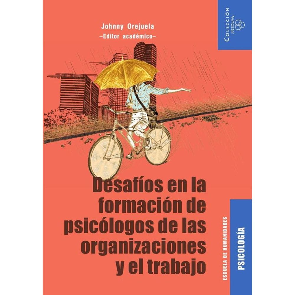 Desafíos en la formación de psicólogos de las organizaciones y el trabajo - Espanhol