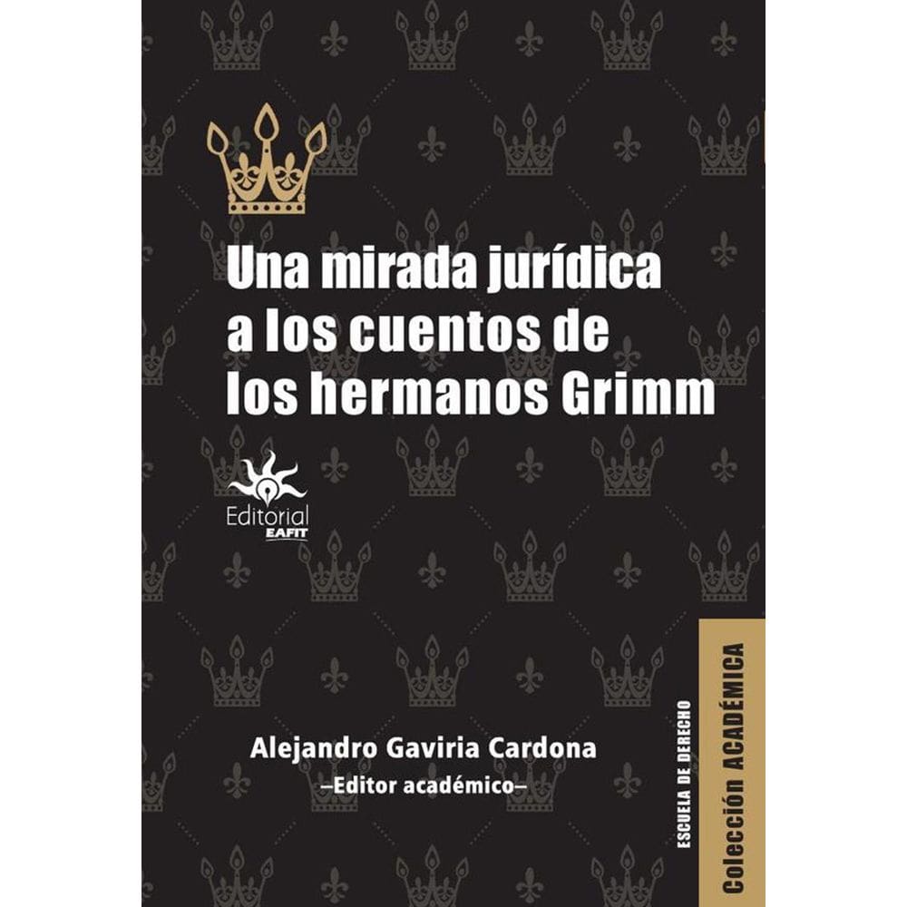 Una mirada jurídica a los cuentos de los hermanos Grimm - Espanhol