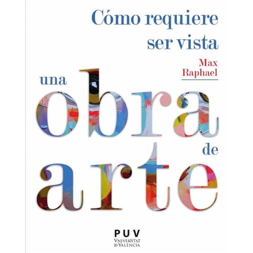 Cómo requiere ser vista una obra de arte - Espanhol