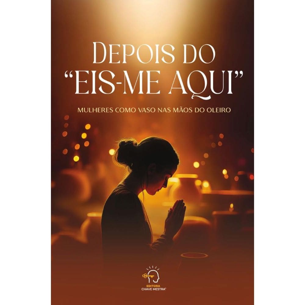 Depois do eis-me aqui: Mulheres como vaso na m o do oleiro