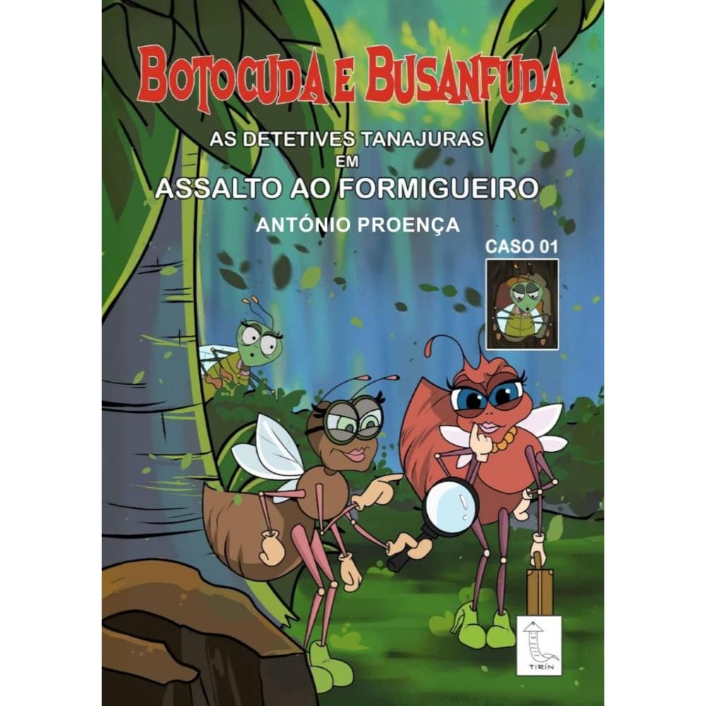 Botocuda e Busanfuda: Assalto ao Formigueiro