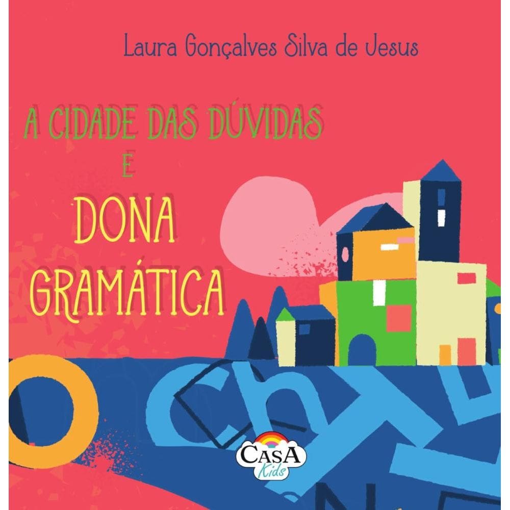 A Cidade Das Dúvidas E Dona Gramática