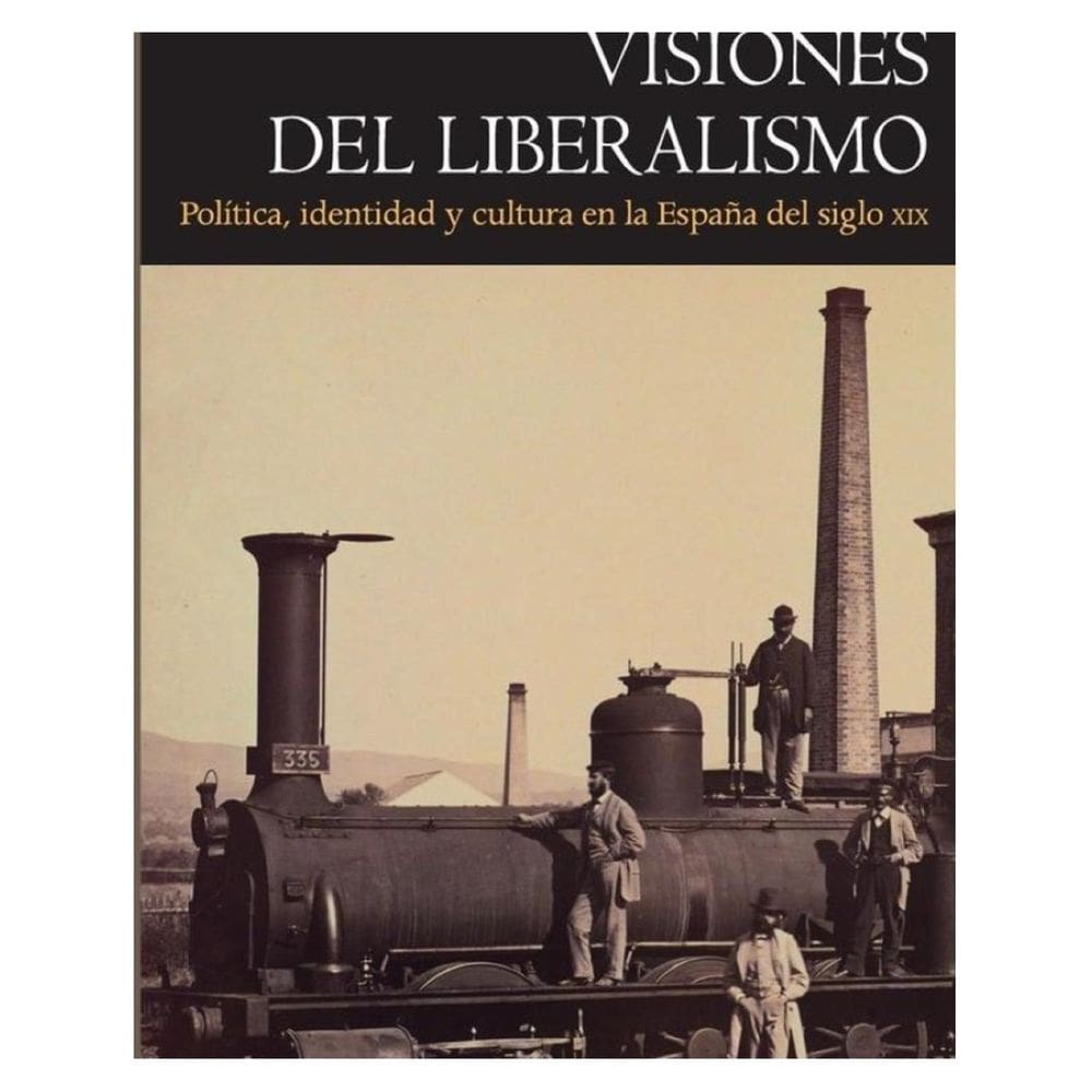 Visiones del liberalismo - Espanhol