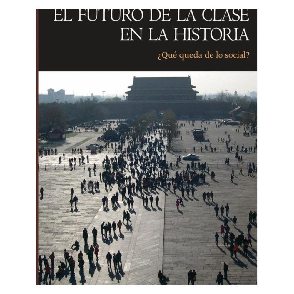 El futuro de la clase en la Historia - Espanhol