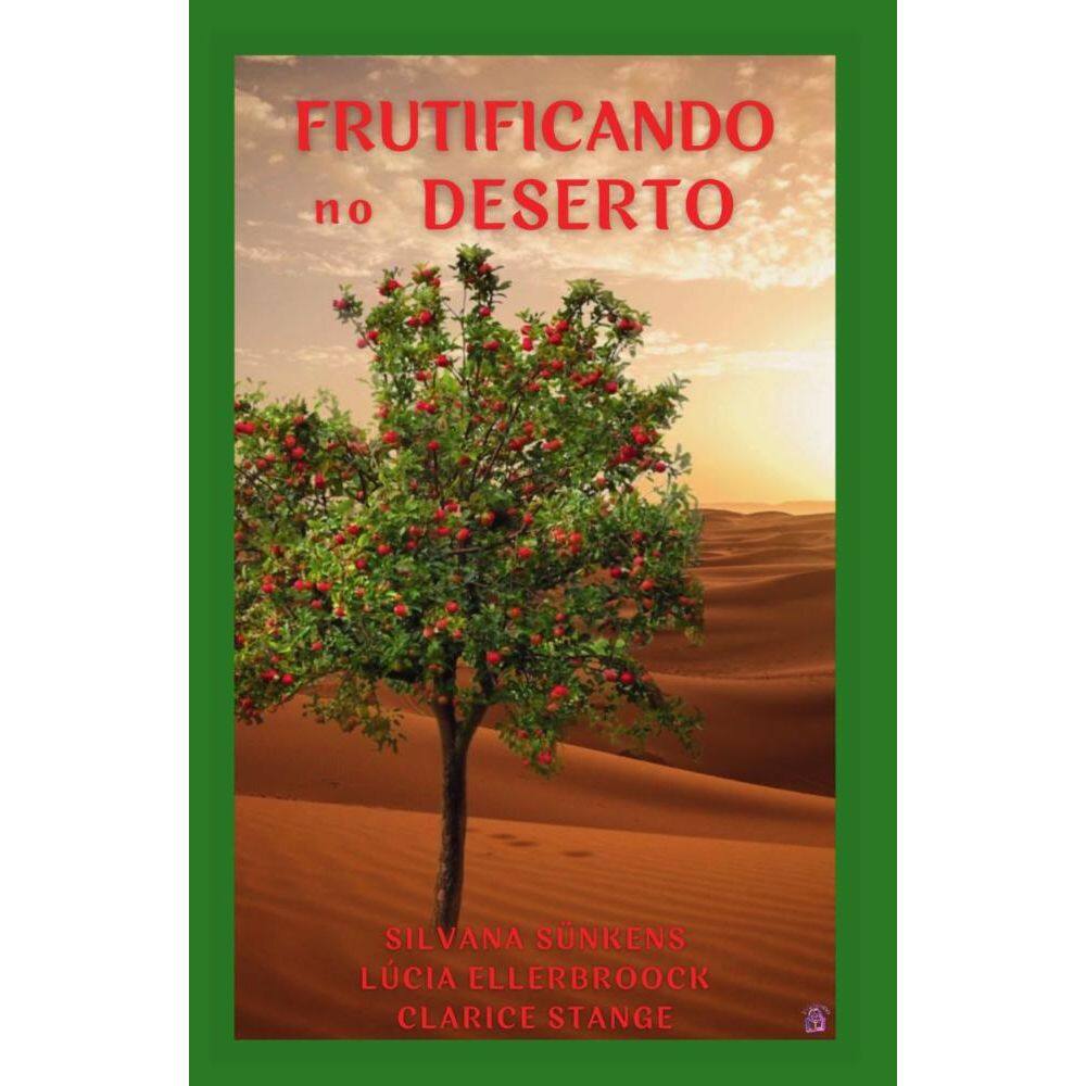 Frutificando No Deserto