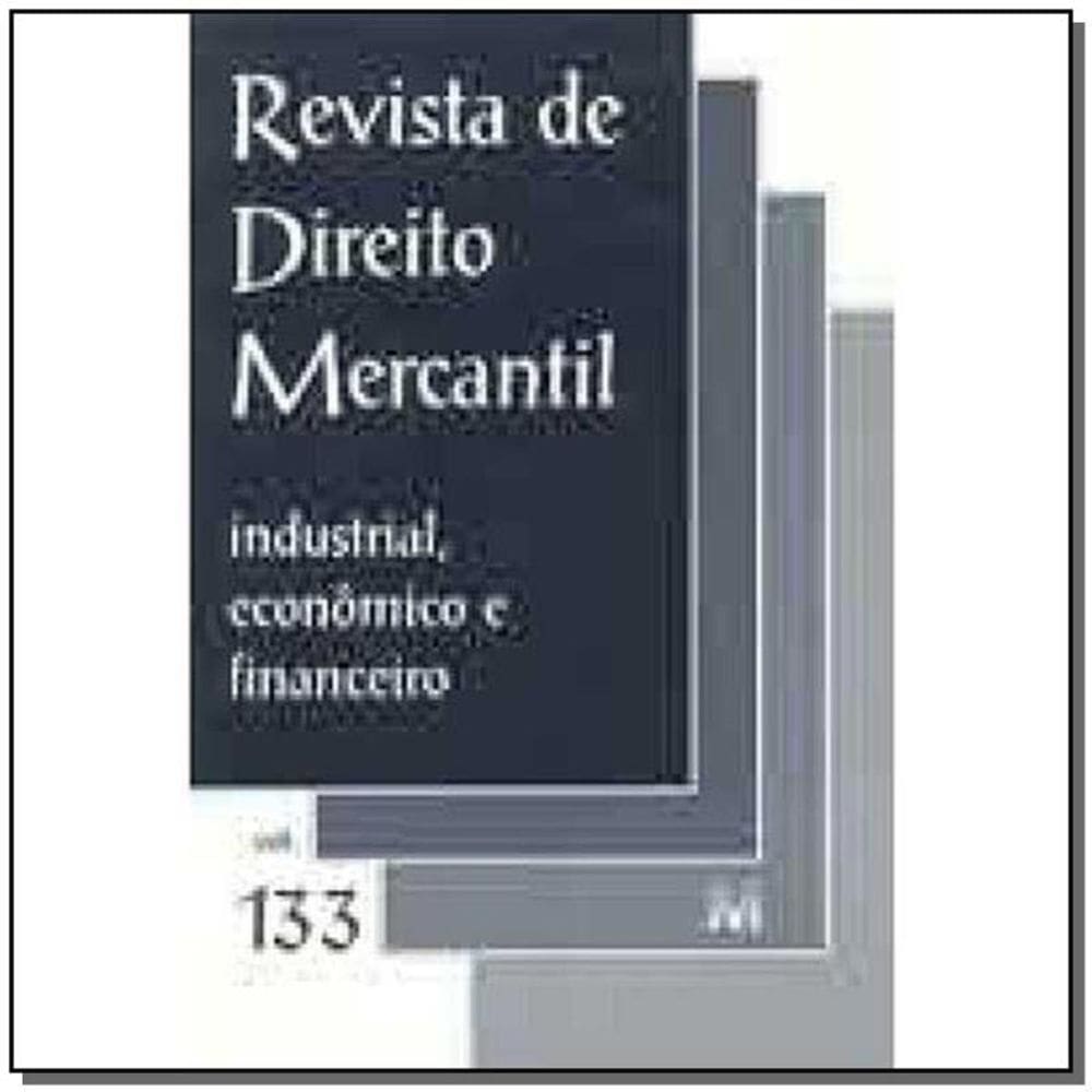Revista De Direito Mercantil Vol. 133