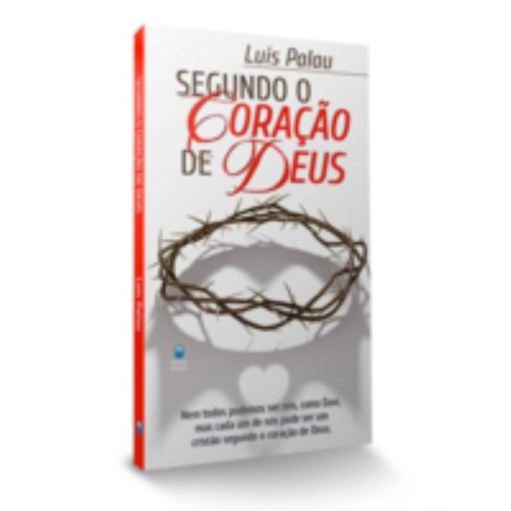 Segundo O Coração De Deus: Nem Todos Podemos Ser Reis, Como Davi, Mas Cada Um De Nós Pode Ser Um Cri