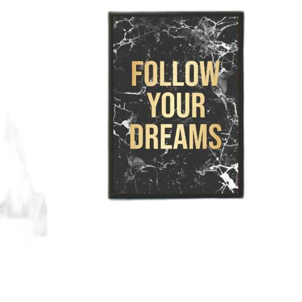 Quadro Follow Your Dreams Mármore 45X34Cm Moldura Preta
