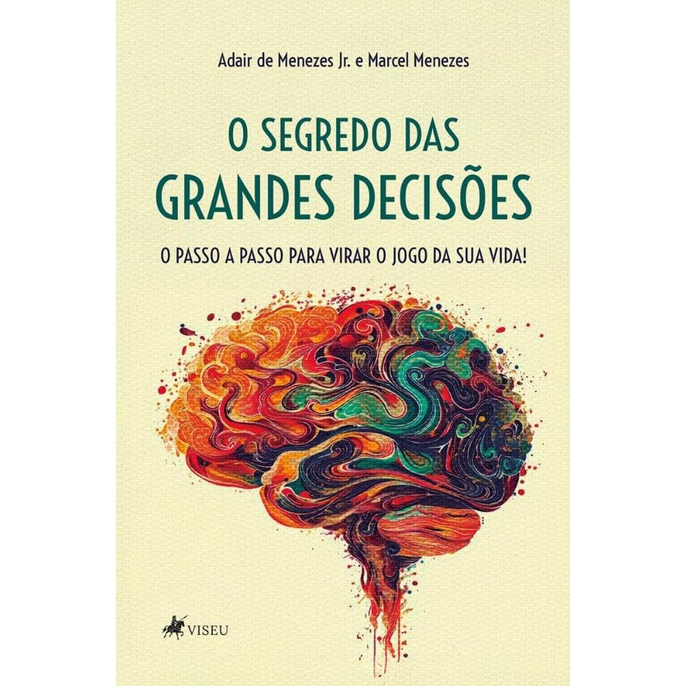 O Segredo das Grandes Decisões: O Passo a Passo para Virar o Jogo da Sua Vida!