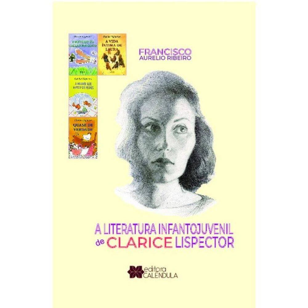 A Literatura Infantojuvenil De Clarice Lispector