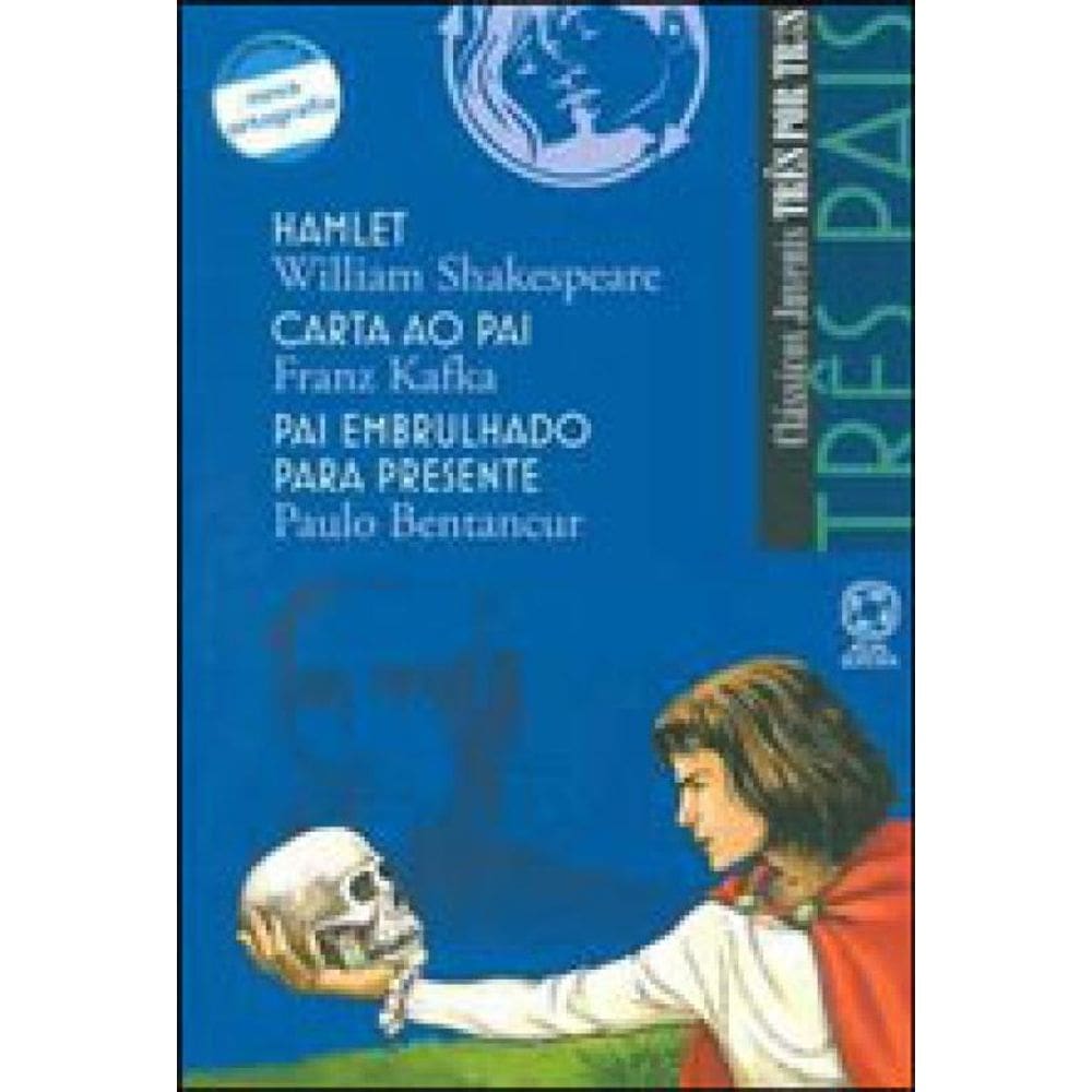 Três Pais - Hamlet / Carta Ao Pai / Pai Embrulhado Para Presente