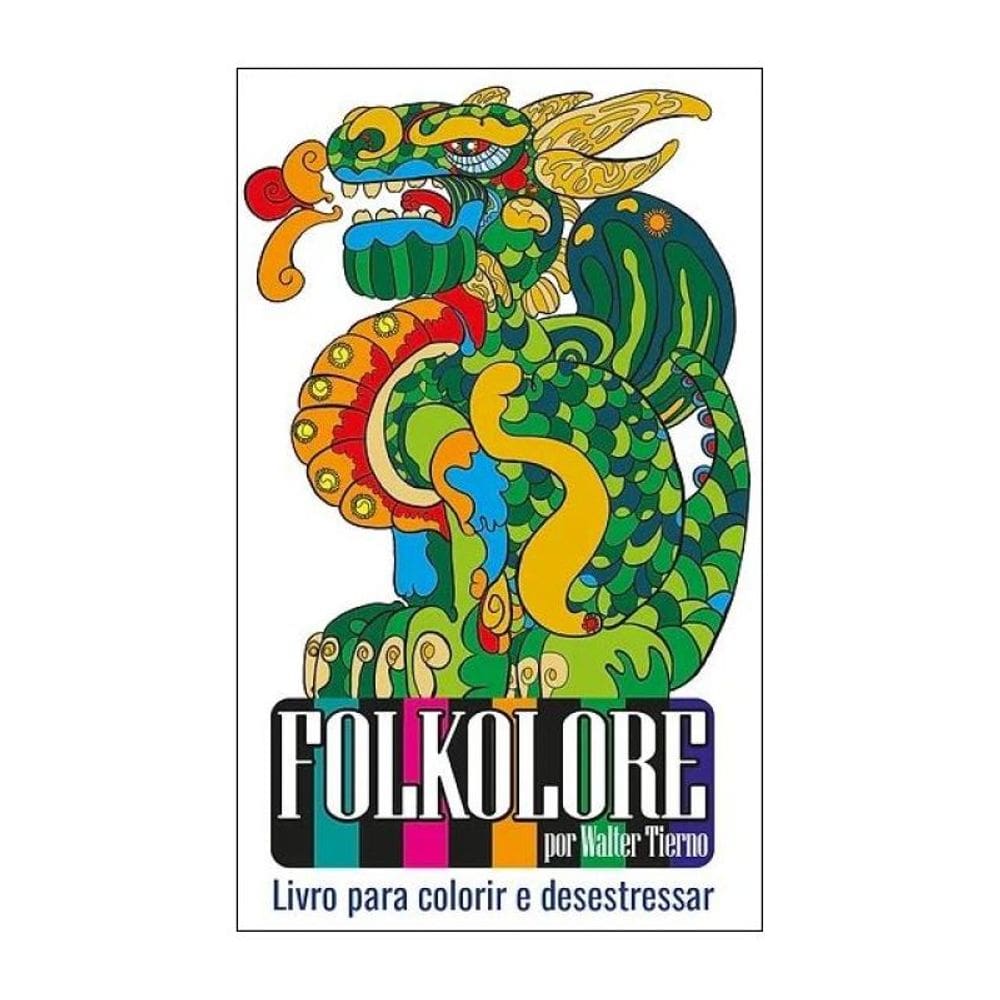Folkolore - Livro Para Colorir E Desestressar - A4