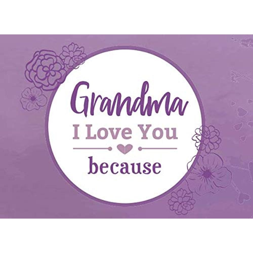 Preencha o livro Eu te amo para a vovó - Vovó, eu te amo porque