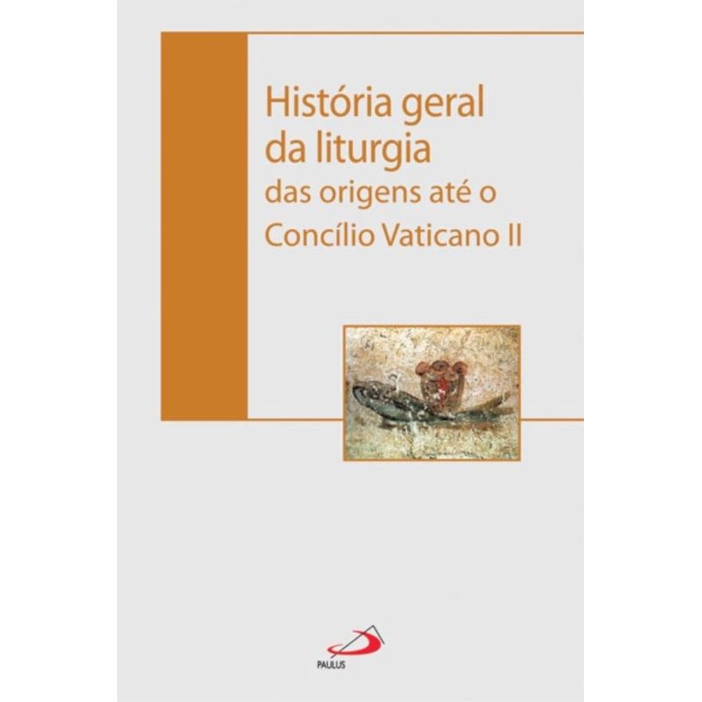 História Geral da liturgia