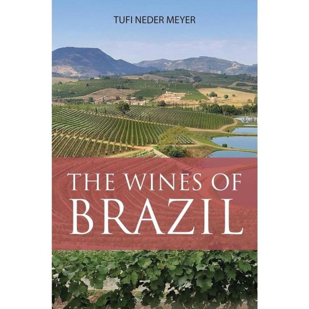 The Wines Of Brazil