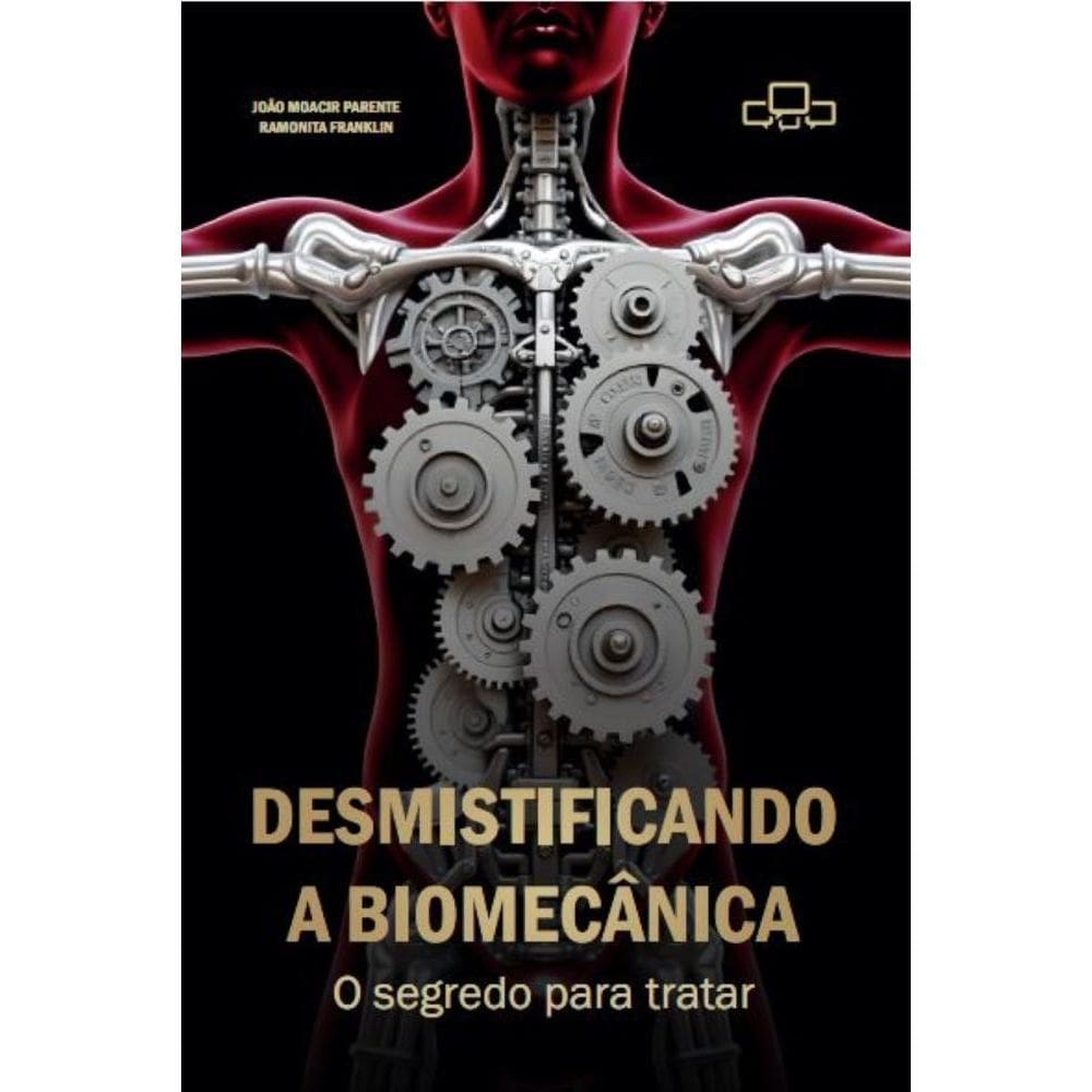 Desmistificando A Biomecânica