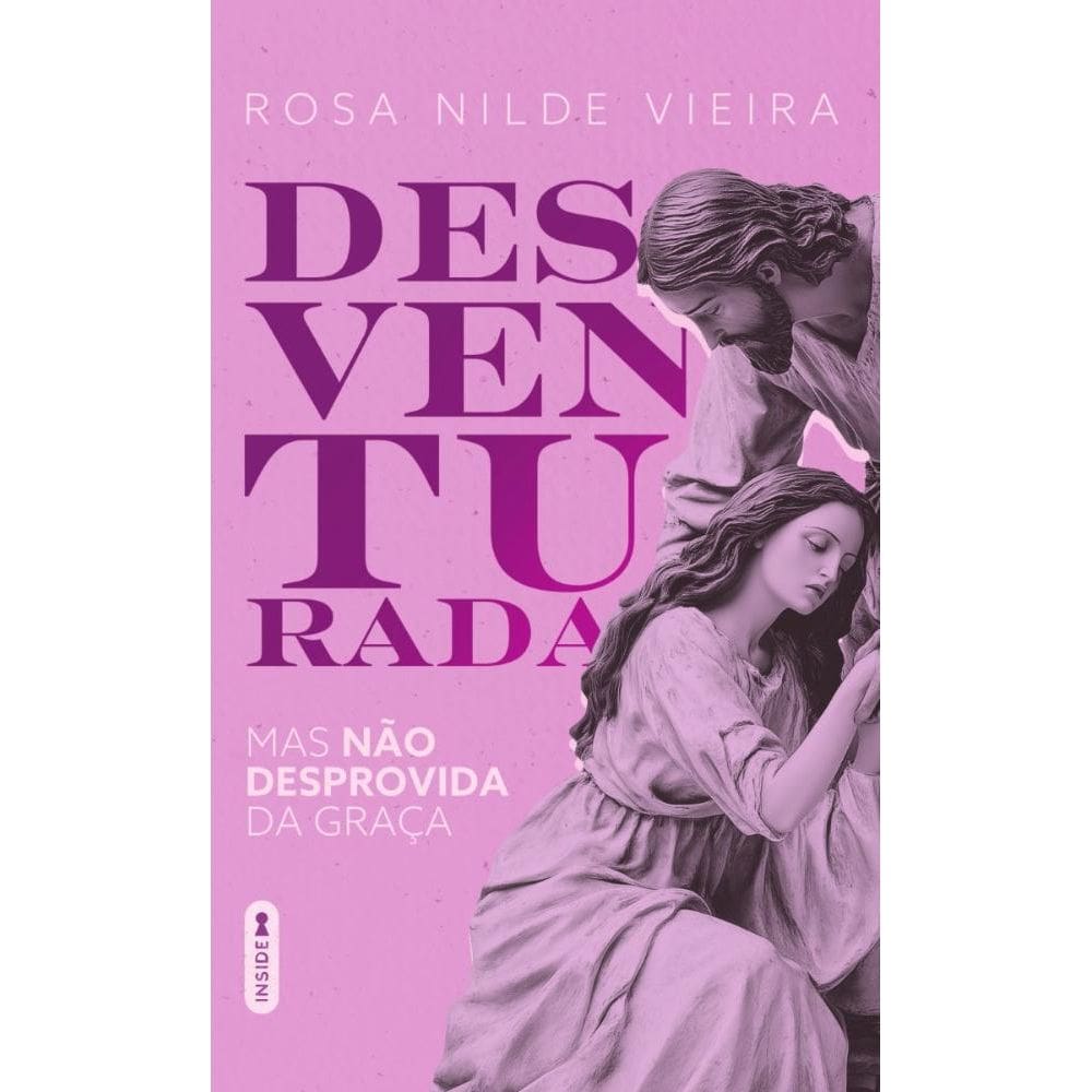 Desventurada, mas não desprovida da graça