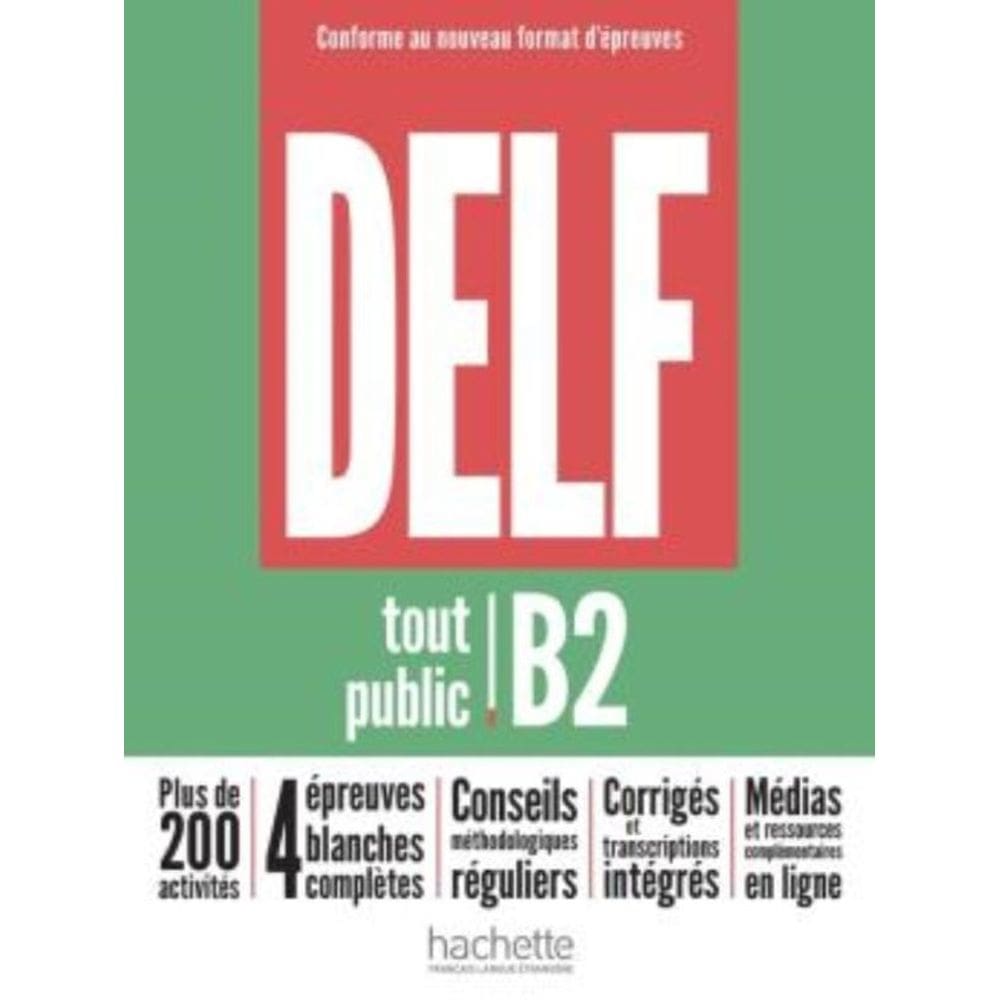 Delf Tout Public B2 - Nouveau Format D Epreuves - Livre De L Eleve