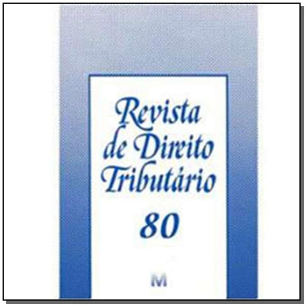 Revista De Direito Tributario Vol. 80