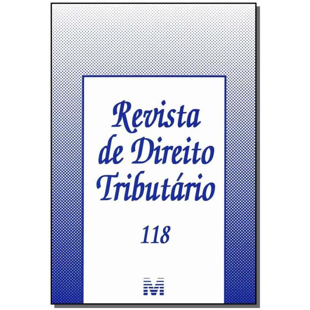 Revista De Direito Tributario Vol.118
