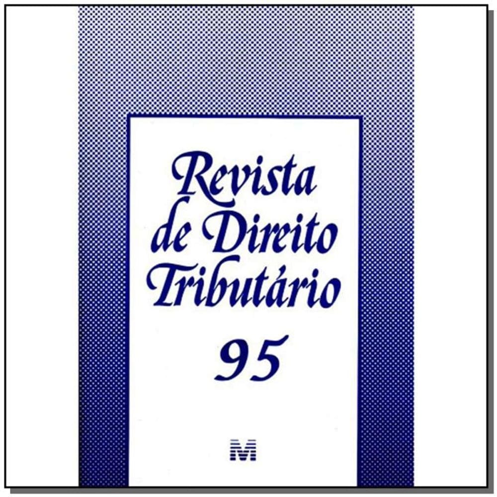 Revista De Direito Tributario Vol. 95
