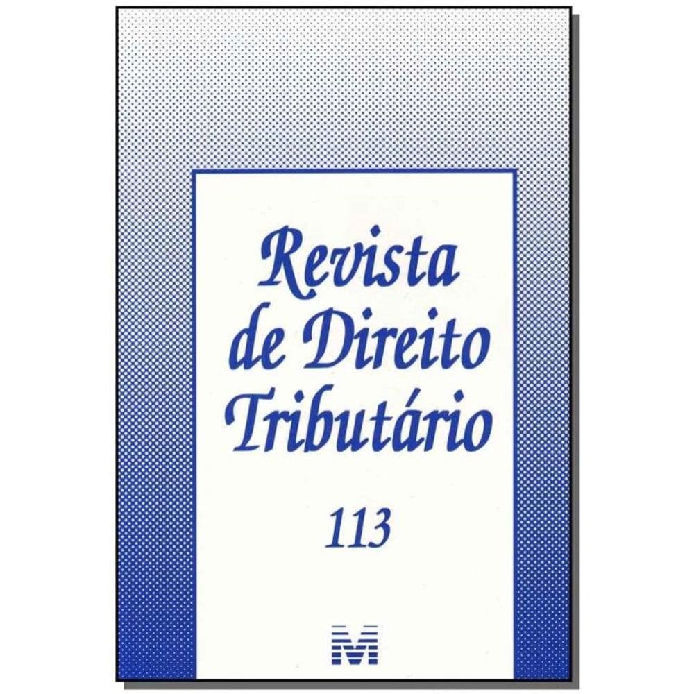 Revista De Direito Tributario Vol.113