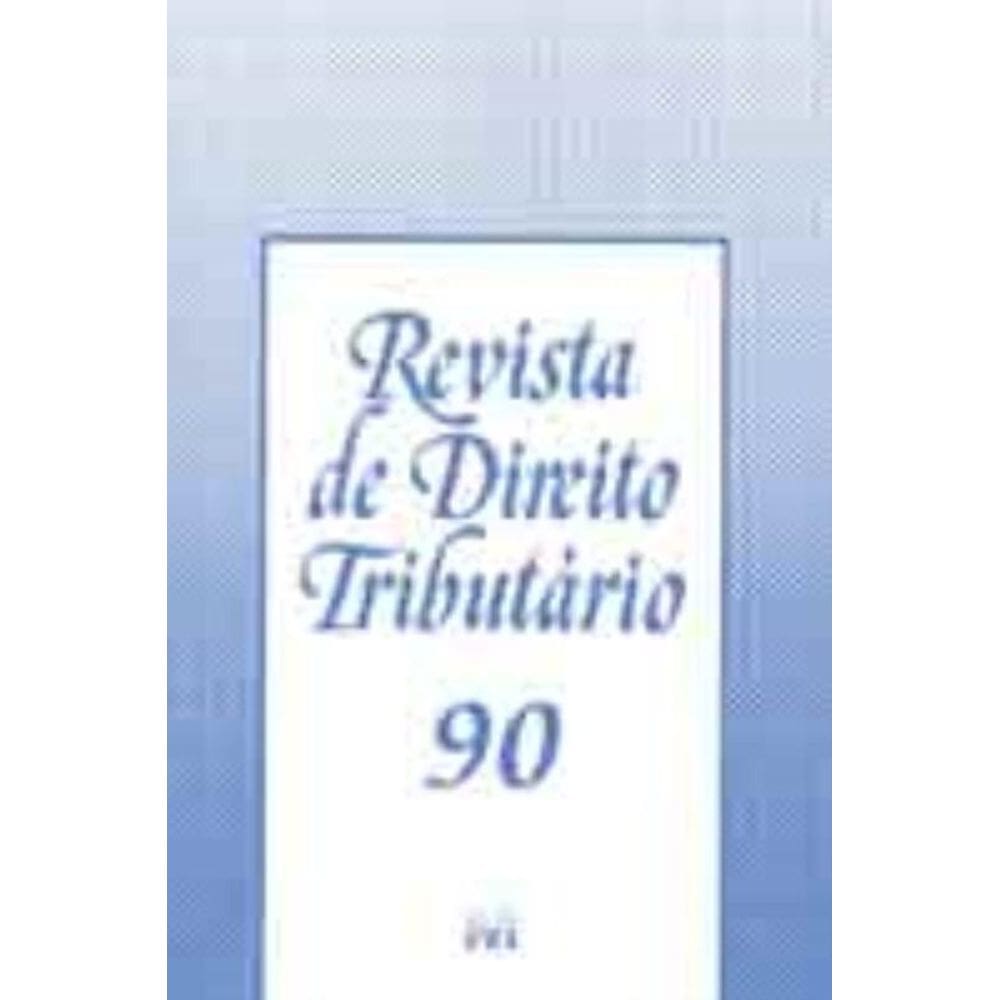 Revista De Direito Tributario Vol. 90
