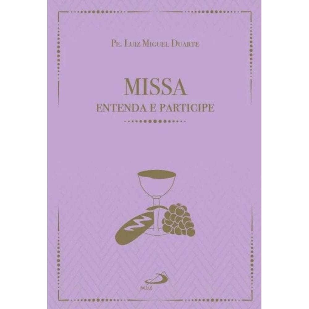Missa - Entenda e Participe