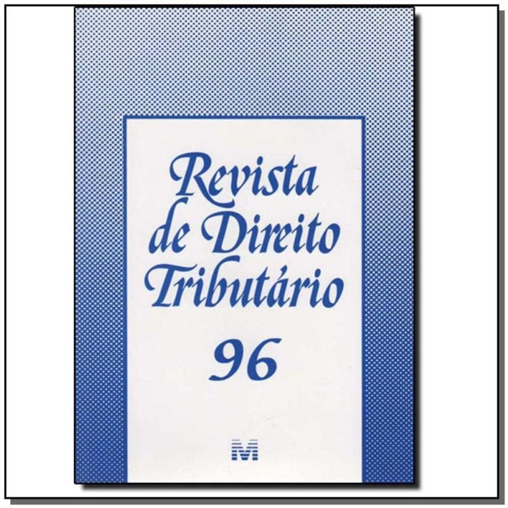 Revista De Direito Tributario Vol. 96