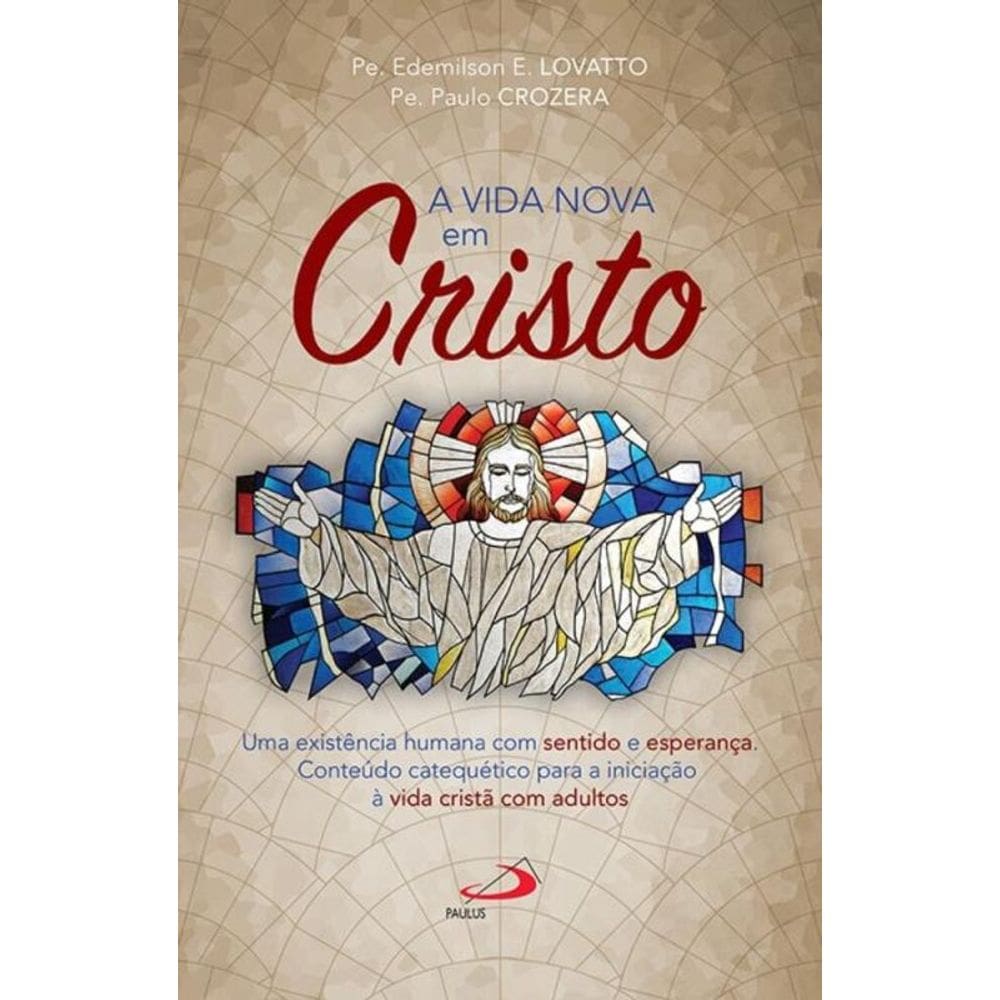 A Vida Nova em Cristo