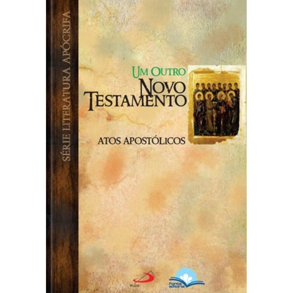 Um outro Novo Testamento - Atos Apostólicos