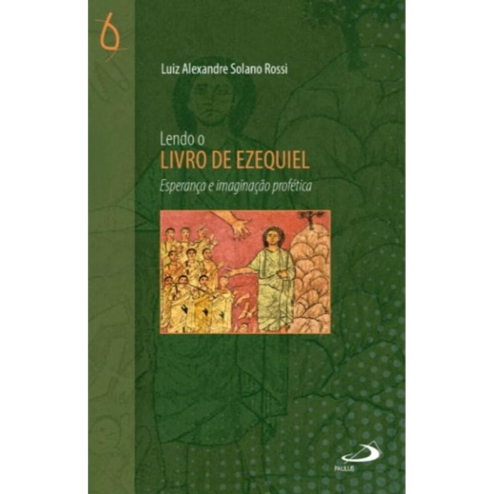 Lendo o Livro de Ezequiel